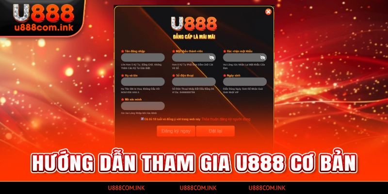 Hướng dẫn tham gia U888 cơ bản và dễ hiểu